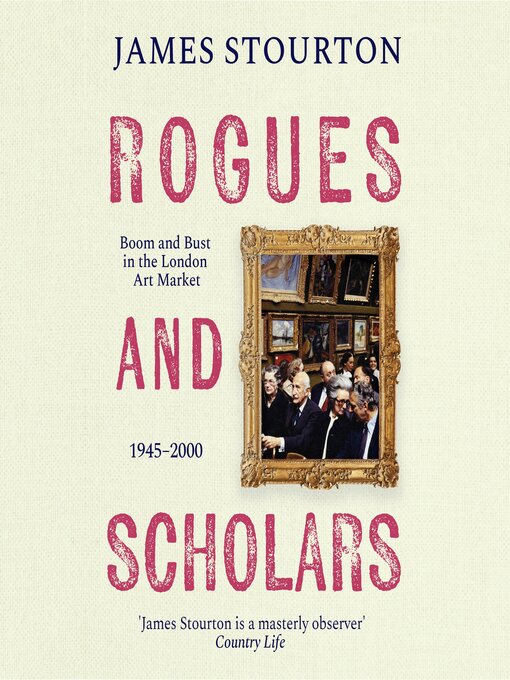 Title details for Rogues and Scholars by James Stourton - Available